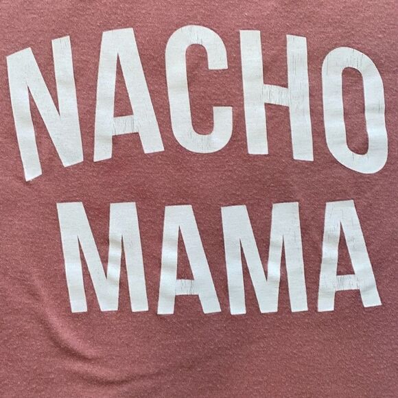 Nacho Mama Tshirt - Picture 3 of 7